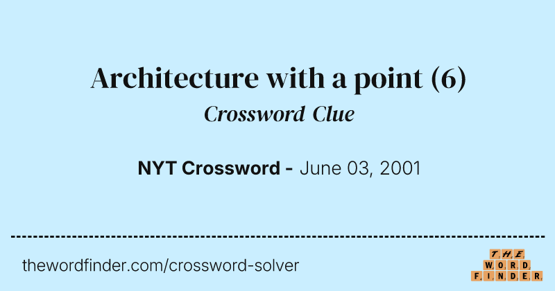 Architecture with a point crossword clue image