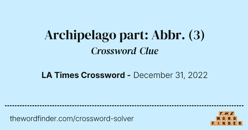 Archipelago part: Abbr. crossword clue image