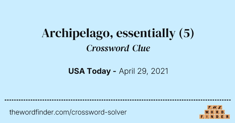 Archipelago, essentially crossword clue image