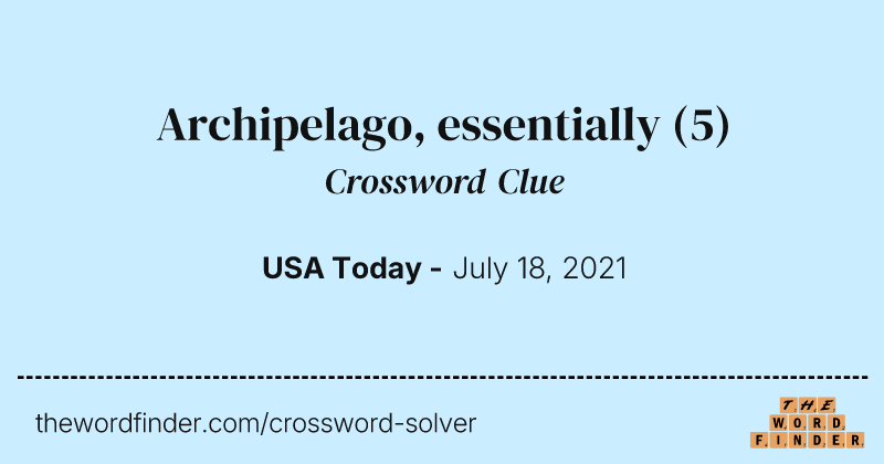 Archipelago, essentially crossword clue image