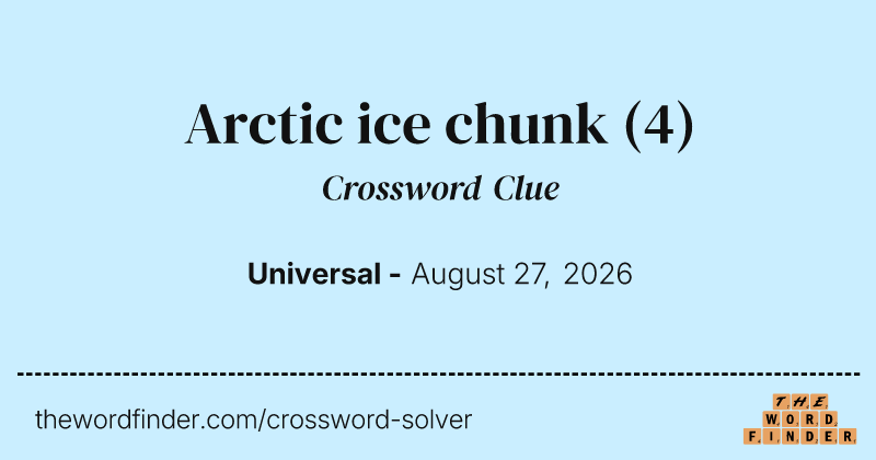 Arctic ice chunk crossword clue image