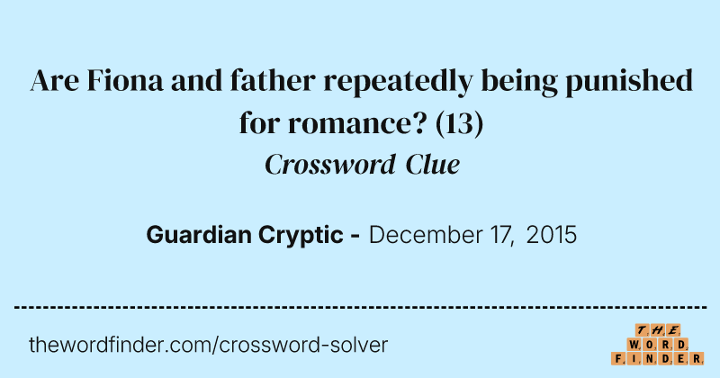 Are Fiona and father repeatedly being punished for romance? crossword clue image