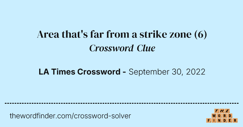 Area that's far from a strike zone crossword clue image
