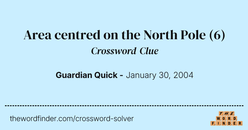 Area centred on the North Pole crossword clue image