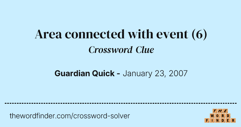 Area connected with event crossword clue image