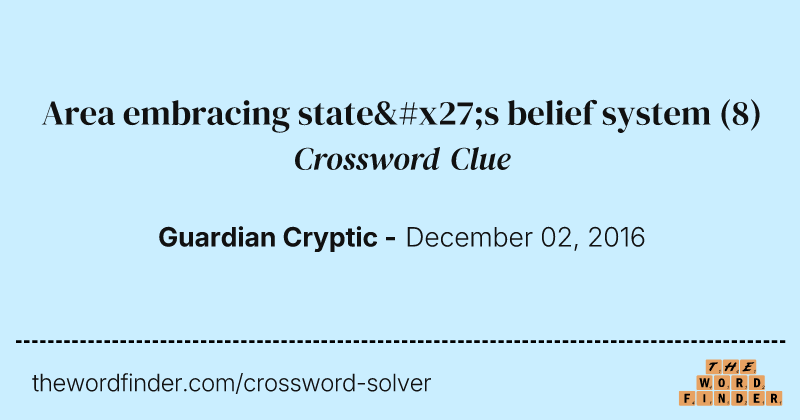 Area embracing state's belief system crossword clue image