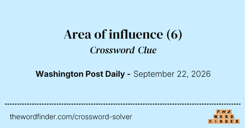 Area of influence crossword clue image