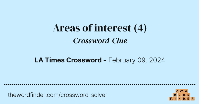 Areas of interest crossword clue image