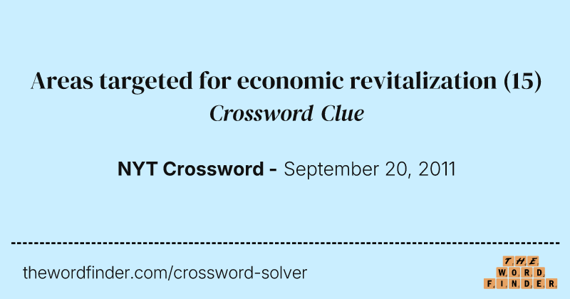 Areas targeted for economic revitalization crossword clue image