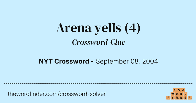 Arena yells crossword clue image