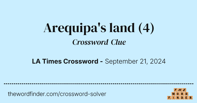 Arequipa's land crossword clue image