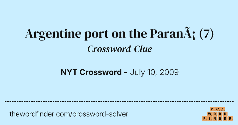 Argentine port on the Paraná crossword clue image