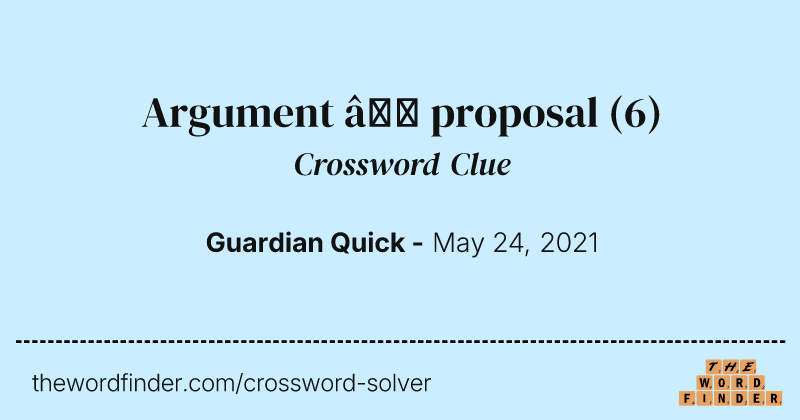 Argument — proposal crossword clue image