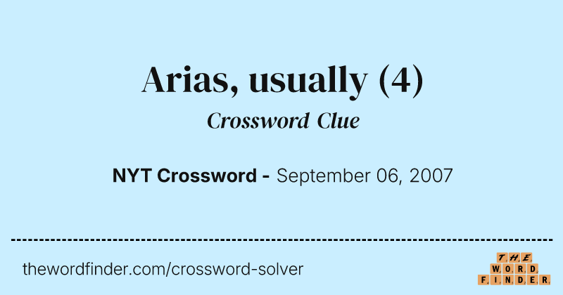 Arias, usually crossword clue image