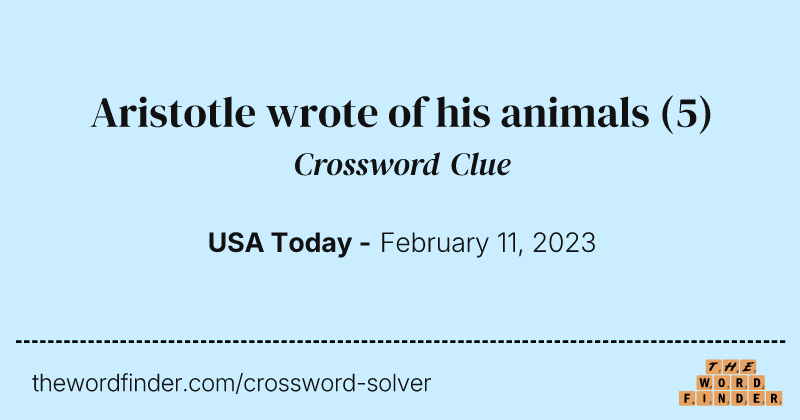 Aristotle wrote of his animals crossword clue image
