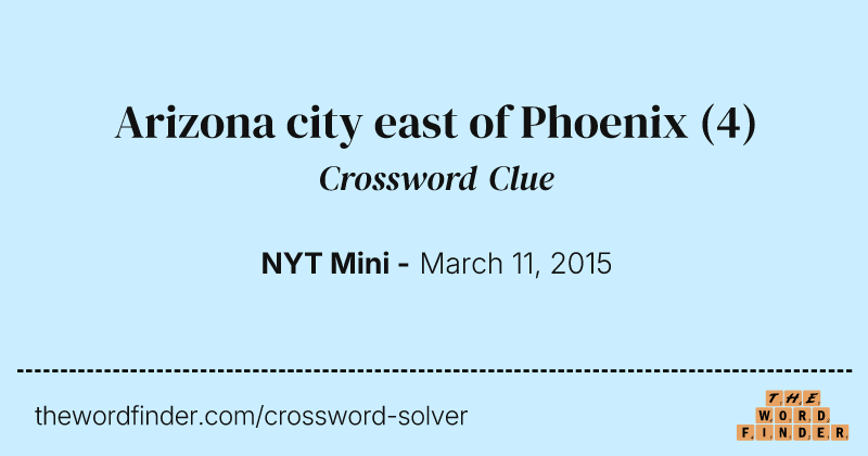 Arizona city east of Phoenix crossword clue image