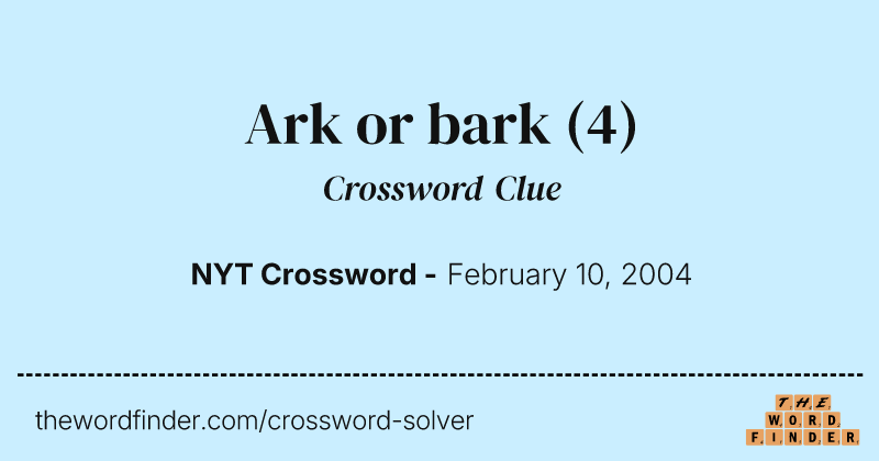 Ark or bark crossword clue image