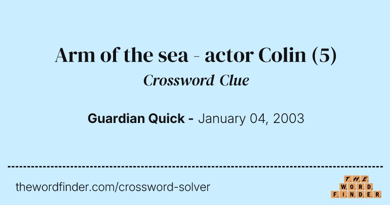 Arm of the sea - actor Colin crossword clue image