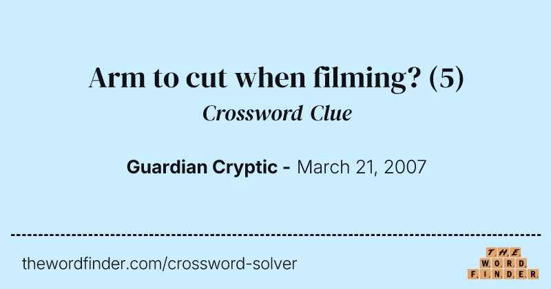 Arm to cut when filming? crossword clue image