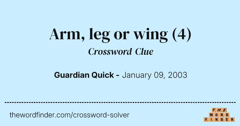 Arm, leg or wing crossword clue image