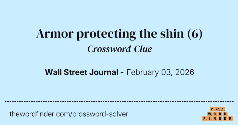 Armor protecting the shin crossword clue image