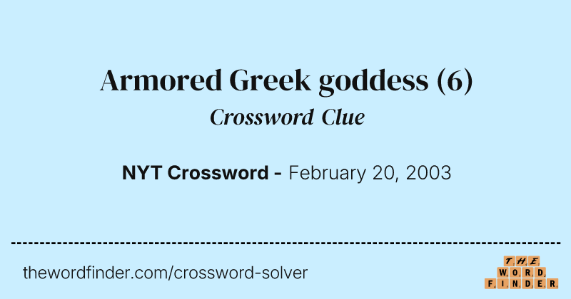 Armored Greek goddess crossword clue image