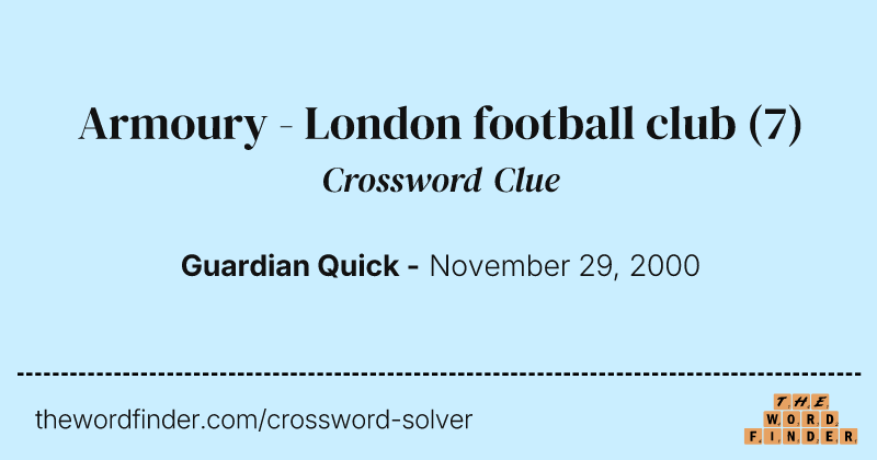 Armoury - London football club crossword clue image