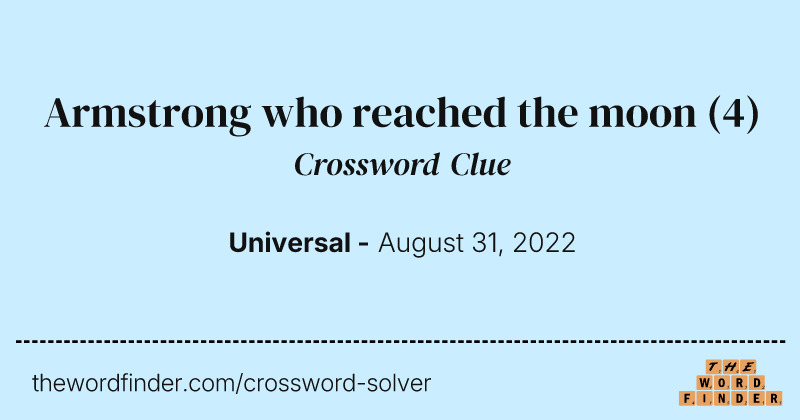 Armstrong who reached the moon crossword clue image