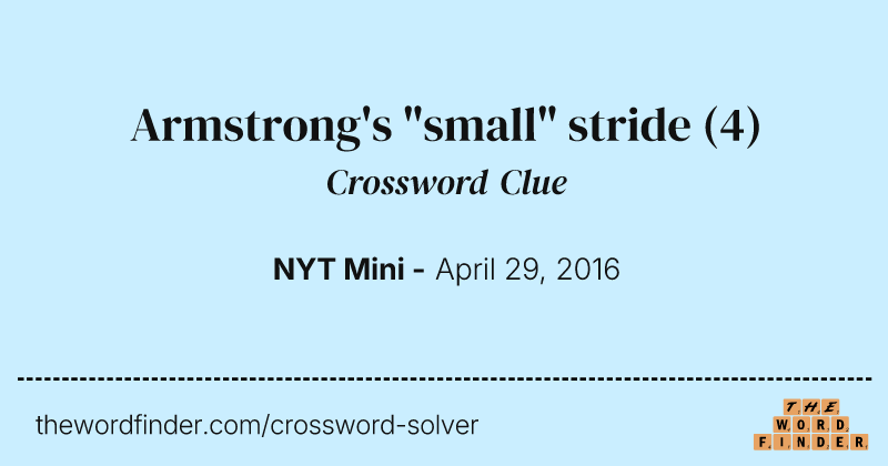 Armstrong's "small" stride crossword clue image