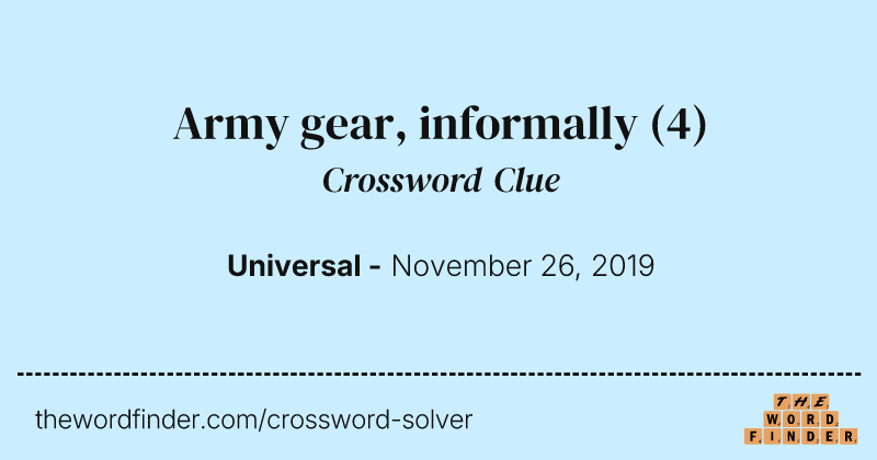 Army gear, informally crossword clue image