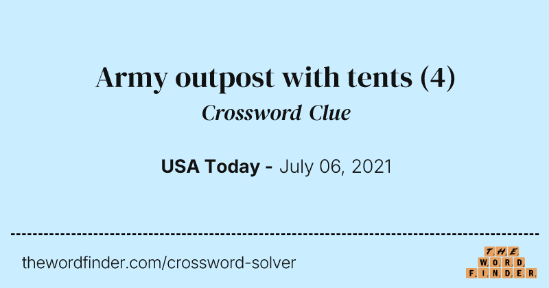 Army outpost with tents crossword clue image