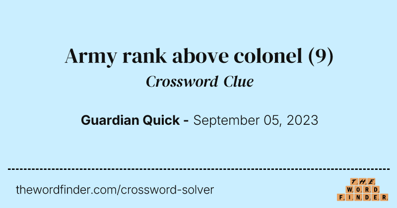 Army rank above colonel crossword clue image