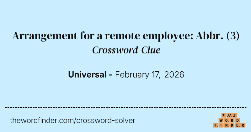 Arrangement for a remote employee: Abbr. crossword clue image