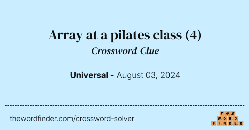Array at a pilates class crossword clue image