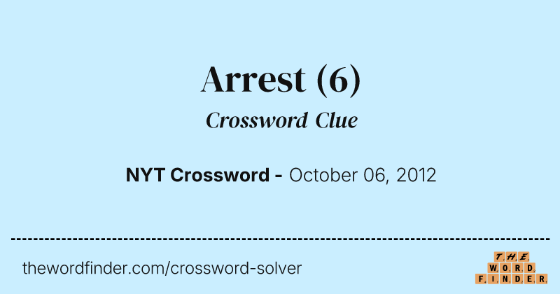 Arrest crossword clue image