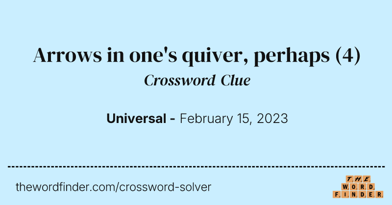 Arrows in one's quiver, perhaps crossword clue image