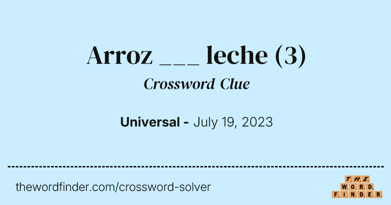 Arroz ___ leche crossword clue image