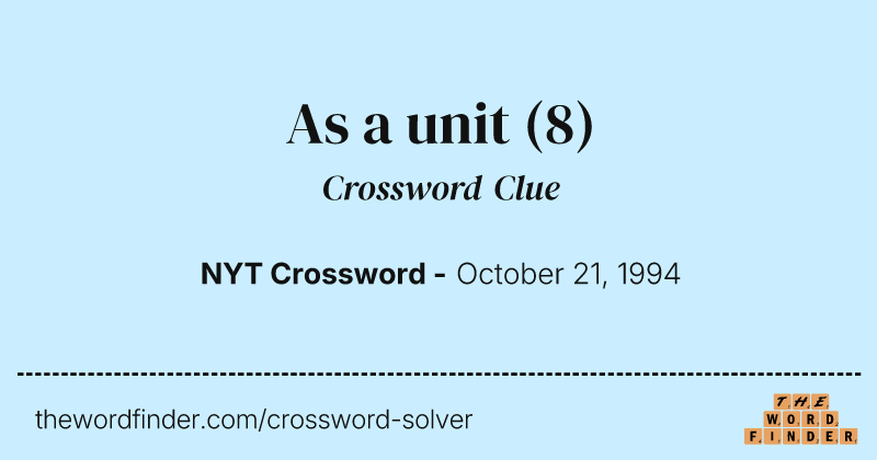 As a unit crossword clue image