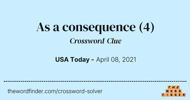As a consequence crossword clue image