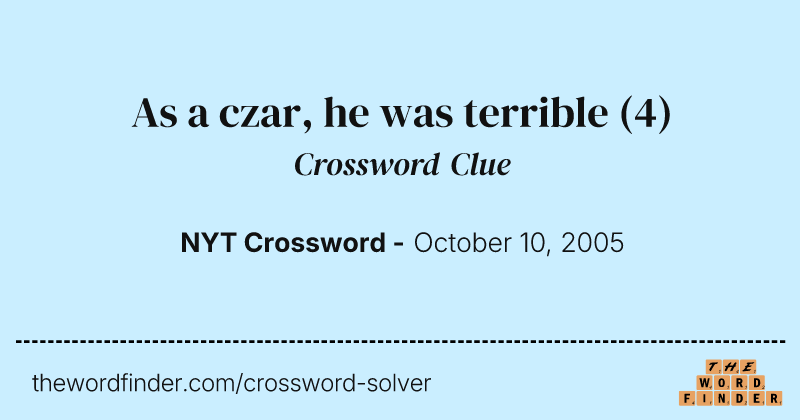 As a czar, he was terrible crossword clue image