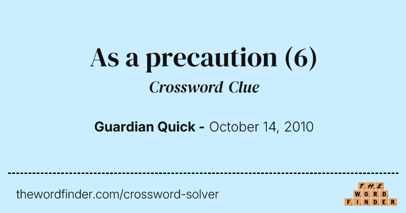 As a precaution crossword clue image