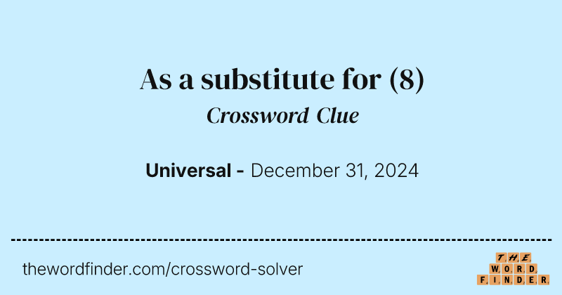 As a substitute for crossword clue image
