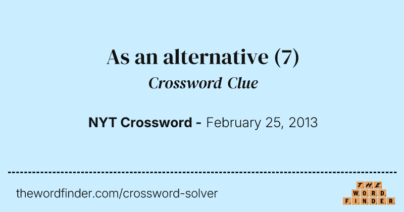 As an alternative crossword clue image