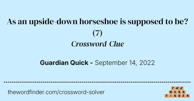 As an upside-down horseshoe is supposed to be? crossword clue image