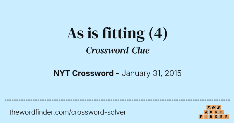As is fitting crossword clue image