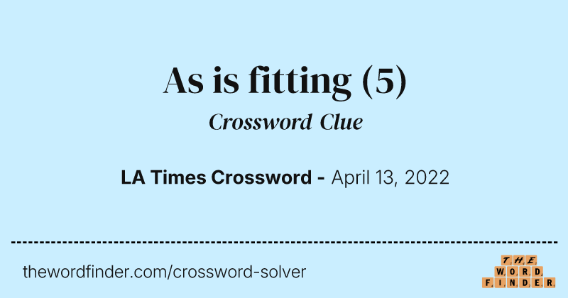 As is fitting crossword clue image