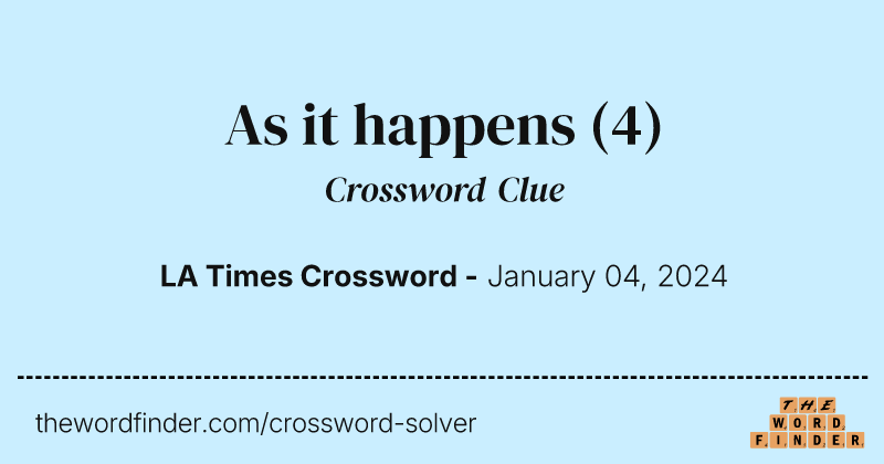 As it happens crossword clue image