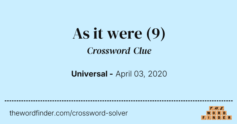 As it were crossword clue image