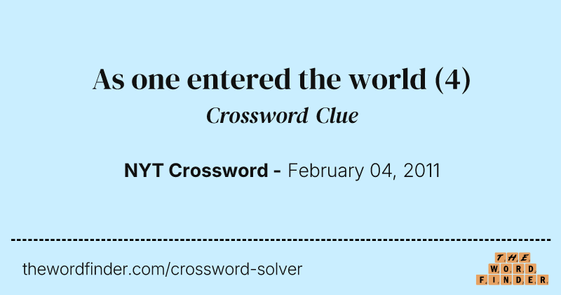 As one entered the world crossword clue image