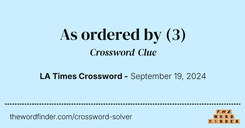 As ordered by crossword clue image